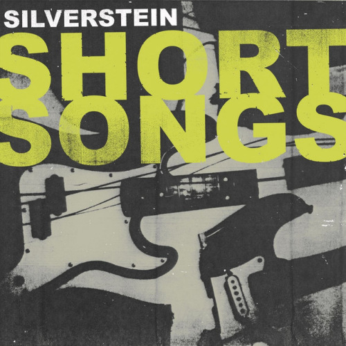 SILVERSTEIN - SHORT SONGSSILVERSTEIN - SHORT SONGS.jpg